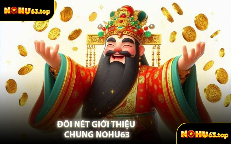 Đôi Nét Giới Thiệu Chung NOHU63