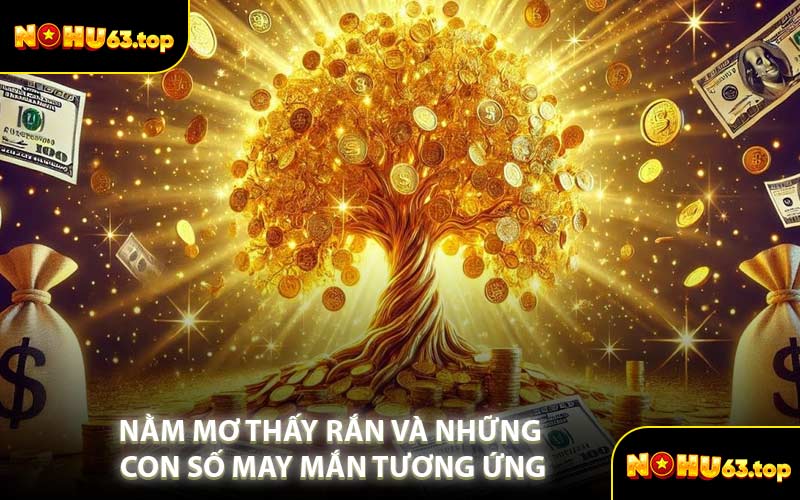 Nằm Mơ Thấy Rắn Và Những Con Số May Mắn Tương Ứng