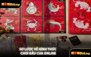 Sơ Lược Về Hình Thức Chơi Bầu Cua Online