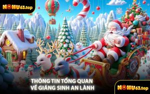 Thông Tin Tổng Quan Về Giáng Sinh An Lành