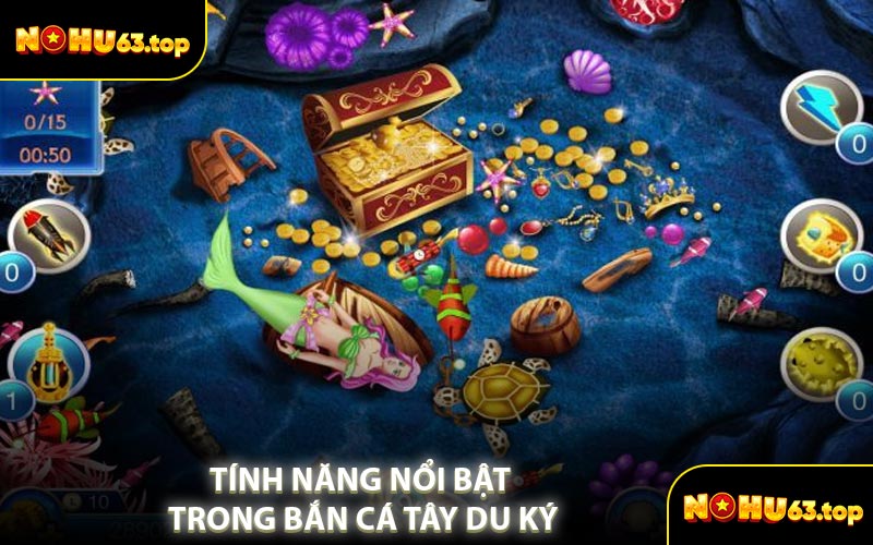 Tính Năng Nổi Bật Trong Bắn Cá Tây Du Ký
